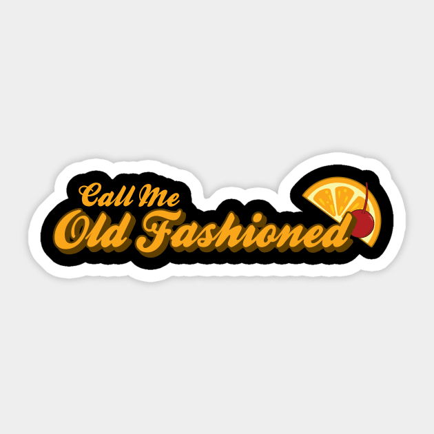 Call Me Old Fashioned Cherry and Orange Dark Sticker by KevinWillms1